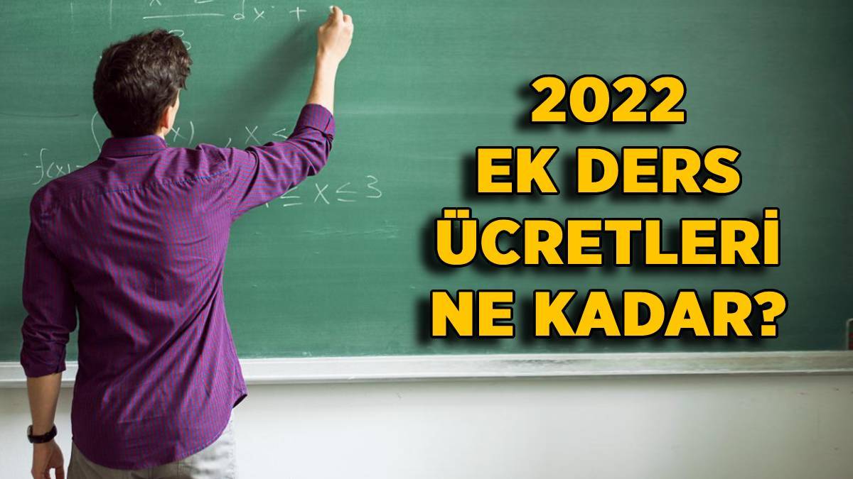2022 öğretmen ek ders ücreti | 2022 ocak ayı net ek ders ücreti ne kadar?