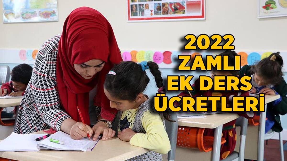 Ek ders 2022 ücreti | (Kadrolu-Sözleşmeli) zamlı 2022 ocak ek ders ücretleri