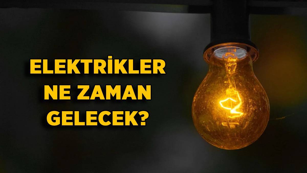 Elektrik kesintisi 6 Ocak | Elektrik ne zaman gelecek? Eyüp, Esenyurt, Bahçelievler, Acılar elektrikler saat kaçta gelecek?