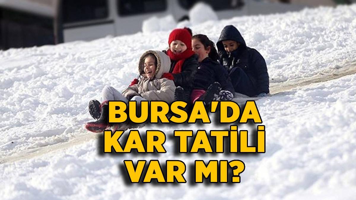 Bursa'da yarın okullar tatil mi? Bursa 13 Ocak Perşembe günü okullar tatil edilir mi?