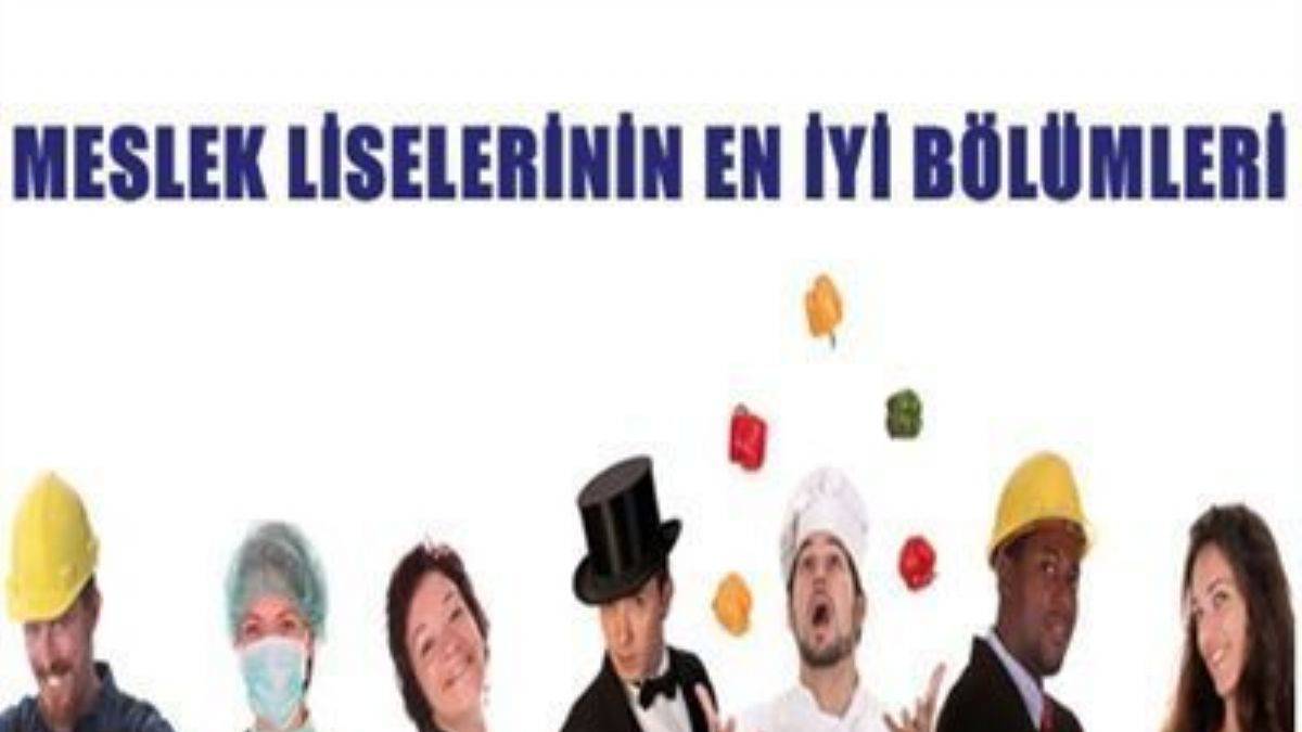 En İyi Meslek Lisesi Bölümleri