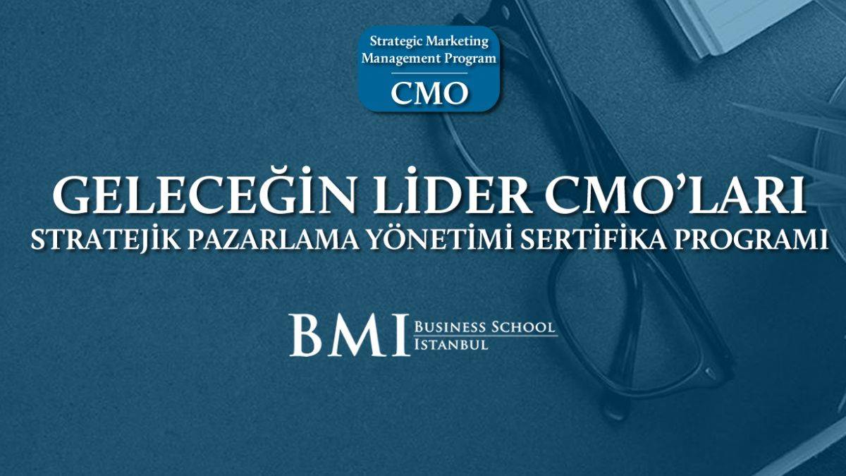Türkiye’nin Lider Pazarlama Yöneticileri CMO Programında Buluşuyor!
