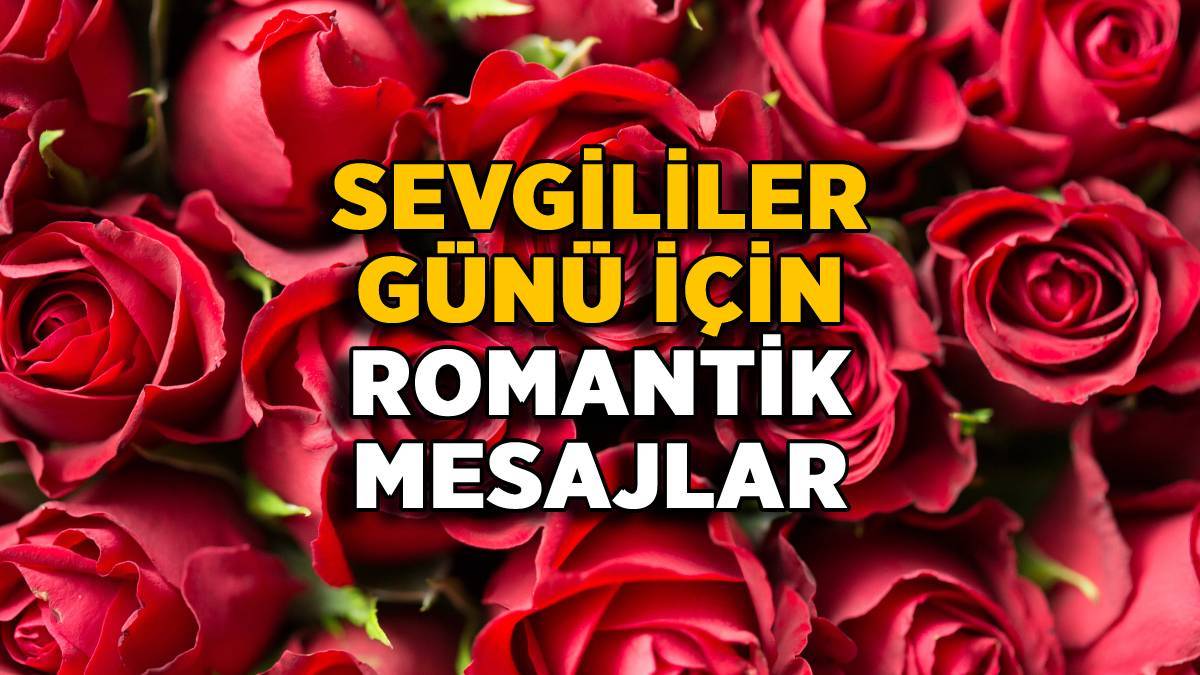 Sevgililer Günü mesajları 2022 | Kısa, anlamlı, romantik, sevgililer günü sözleri ve notları