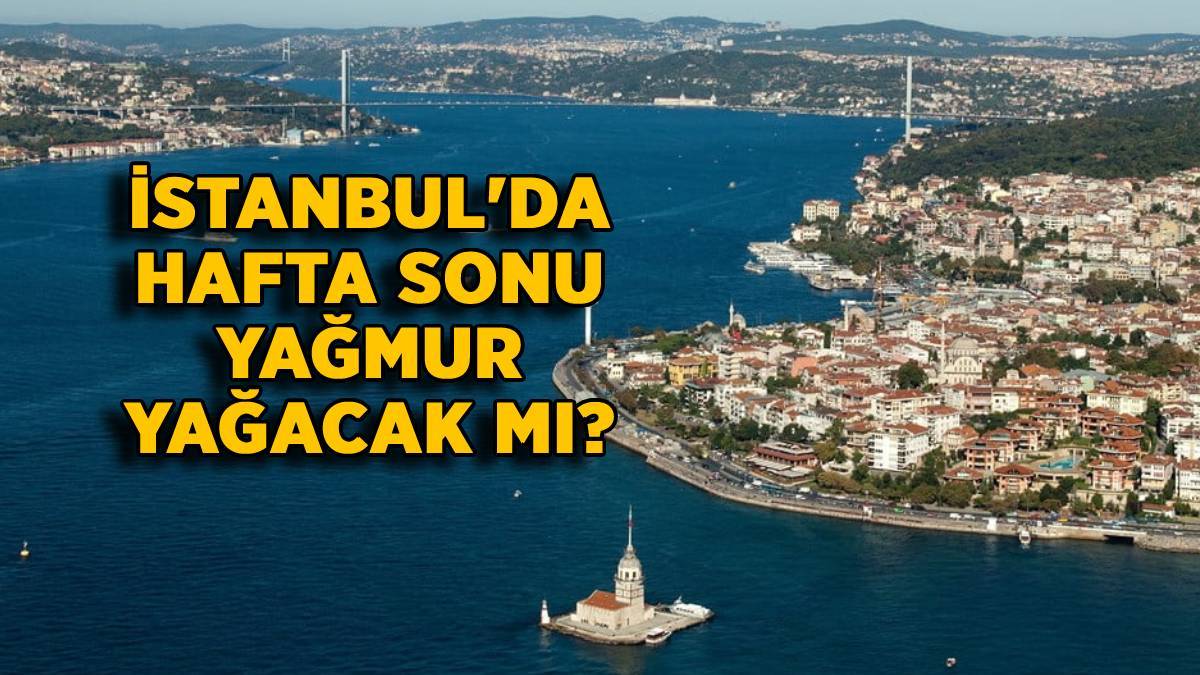İstanbul'da 20 Şubat Pazar yağmur yağacak mı? İstanbul'da hafta sonu nasıl olacak?(19-20 Şubat)