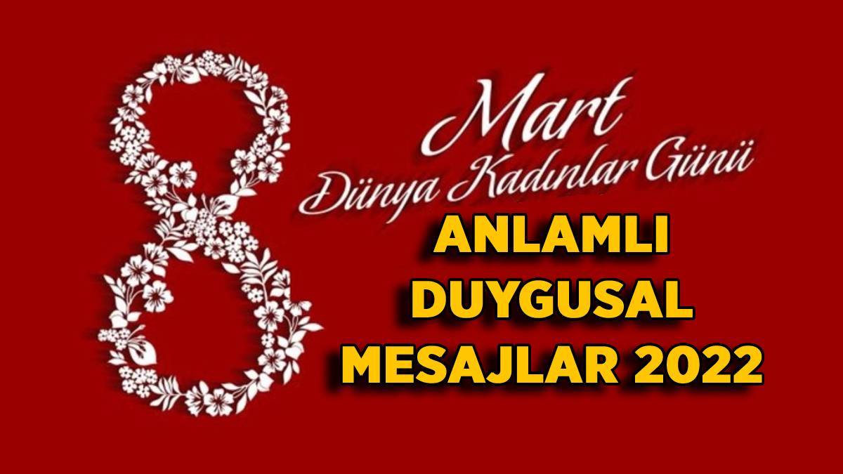 Dünya Kadınlar Günü mesajları 2022 | 8 Mart romantik, anlamlı ve kısa mesajlar