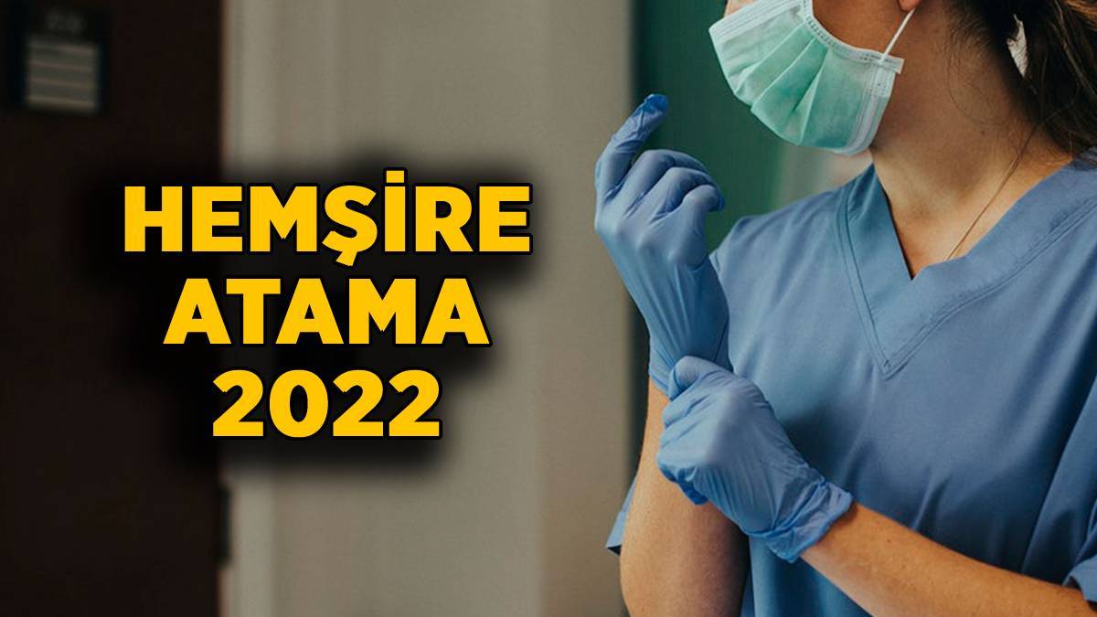 Sağlık Bakanlığı 10 bin atama hemşire kaç kişi alınacak? Sağlık Bakanlığı hemşire (Lisans, Lise) atama sayısı 2022