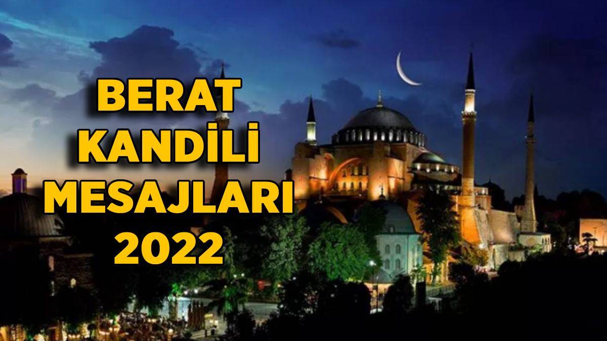 Kandil mesajları 2022 | Kısa, anlamlı, duygusal Berat Kandili mesajları | 2022 Beraat gecesi telefon mesajları |