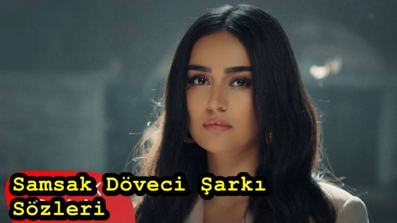 Samsak Döveci sözleri dinle | Langıdı lan lan samsak döveci şarkısı sözleri | Samsak döveci şarkısını kim yazdı kime ait?