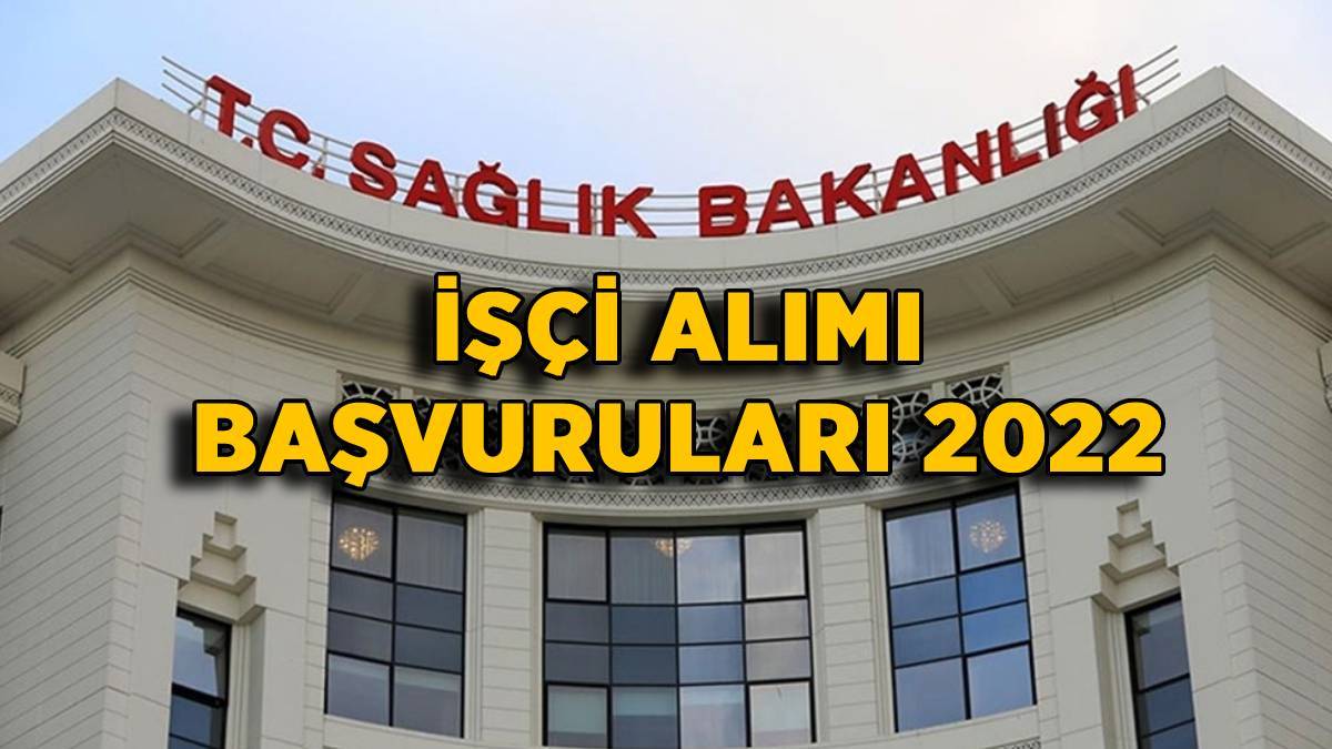 İŞKUR Sağlık Bakanlığı işçi başvuru sonuçları ne zaman açıklanacak? 2022 Sağlık Bakanlığı 10 bin işçi alımı  sonuçları açıklandı mı?