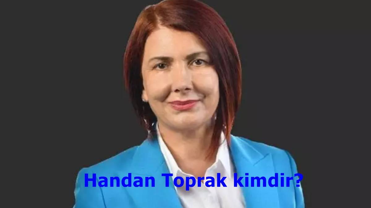 Handan Toprak kimdir? Handan Toprak Benli hangi partiden belediye başkanıydı?