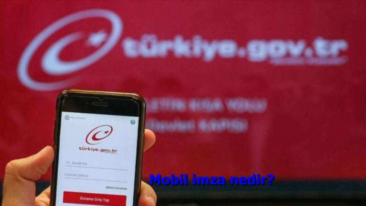 Mobil imza nedir? E-Devlet mobil imza nasıl alınır?
