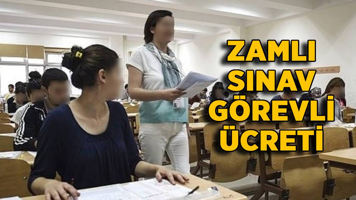 2022 zamlı ÖSYM sınav görevi ücreti | Temmuz ÖSYM gözetmen, yedek gözetmen, salon başkanı sınav görevli ücreti ne kadar?