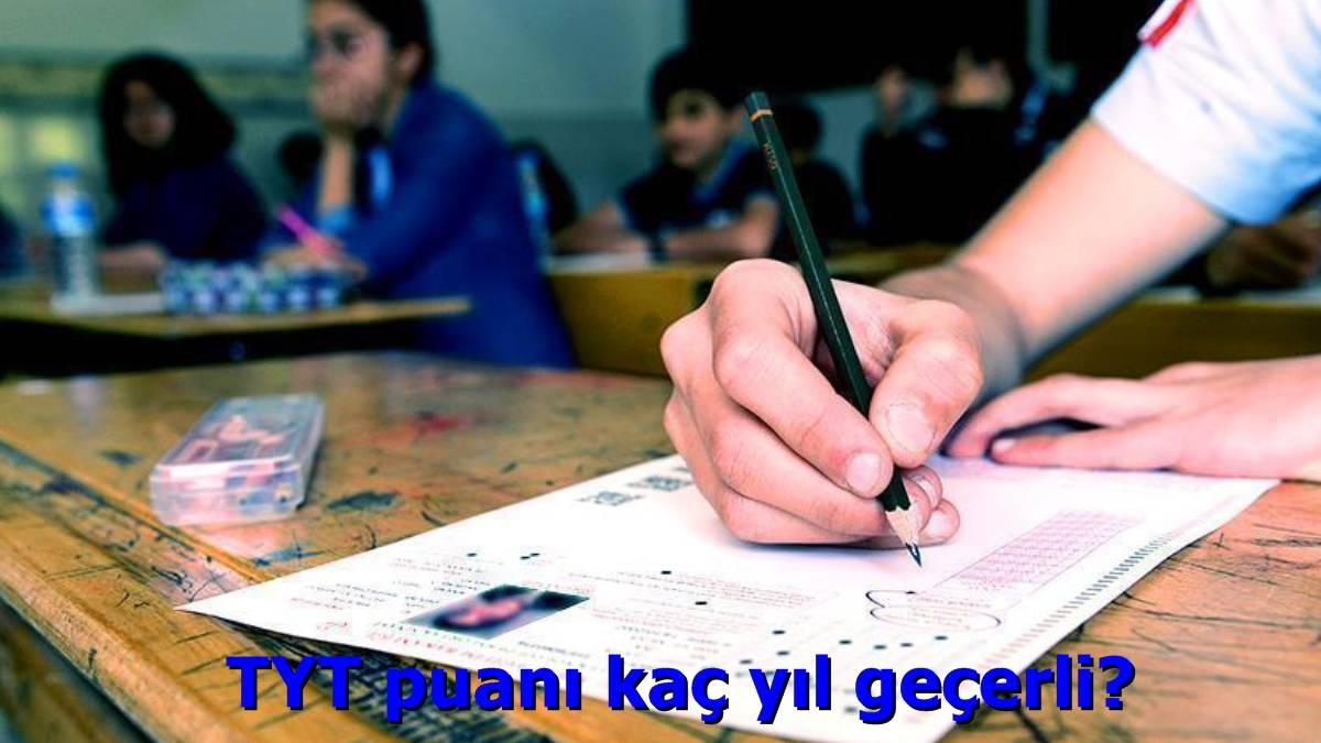 TYT puanı kaç yıl geçerli? TYT puanı 2023'te kullanılacak mı? TYT puanı 2023'de geçerli mi?