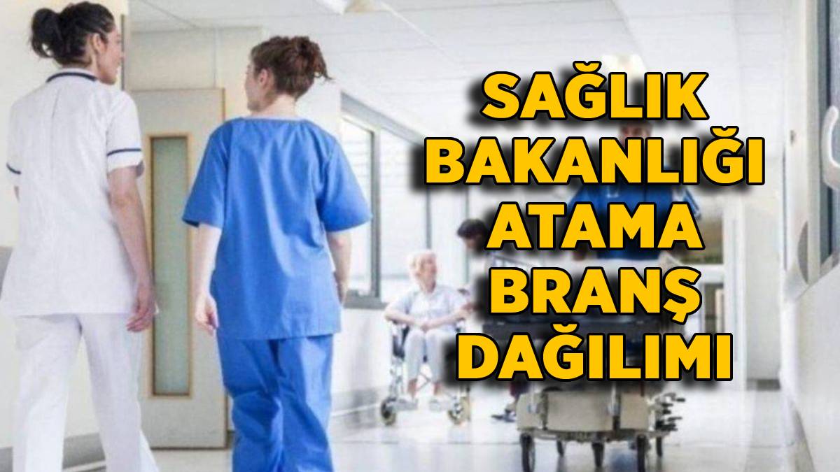 Sağlık Bakanlığı 27 bin atama 2022 | Kontenjan ve branş dağılımı | Hangi bölümden kaç kişi atanacak? (Hemşire-Ebe-Tekniker-Teknisyen)