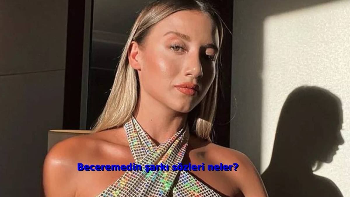 Beceremedin şarkı sözleri neler? Aleyna Kalaycıoğlu Beceremedin izle