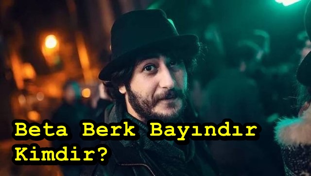 Beta Berk Bayındır Kimdir, Nerelidir? Beta Berk Bayındır Neden Öldü?