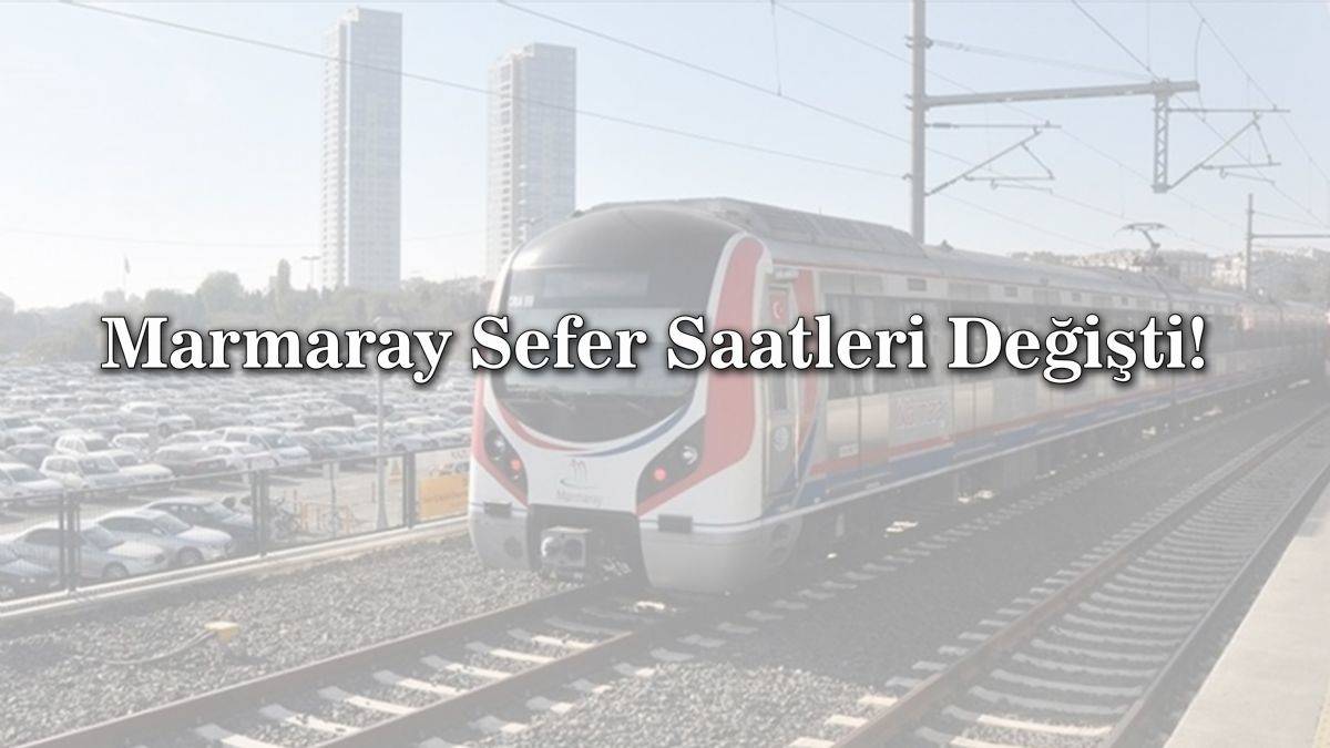 Marmaray hafta sonu sefer saatleri uzatıldı mı? Marmaray hafta sonları saat kaça kadar var?