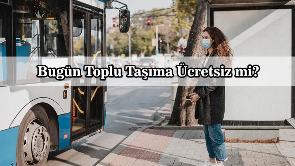30 Ağustos toplu taşıma ücretsiz mi? Bugün otobüs, metro, Marmaray, metrobüs, toplu ulaşım bedava mı?