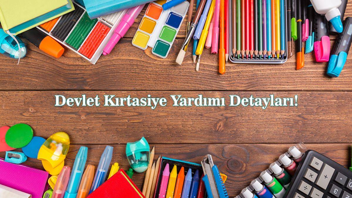 Okul yardımı: Kırtasiye yardımı başvurusu nereye nasıl yapılır? İhtiyaç sahibi ailelere kırtasiye yardımı başvurusu ne zaman yapılır? Devlet kırtasiye desteği