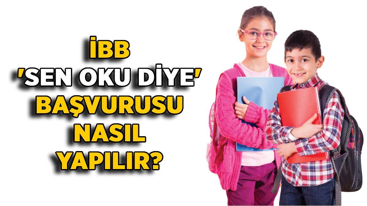İBB Sen Oku Diye burs başvurusu nasıl yapılır? İstanbul Senin Uygulaması İBB burs başvurusu 2022 | İstanbul Senin Uygulaması yüklenmiyor?