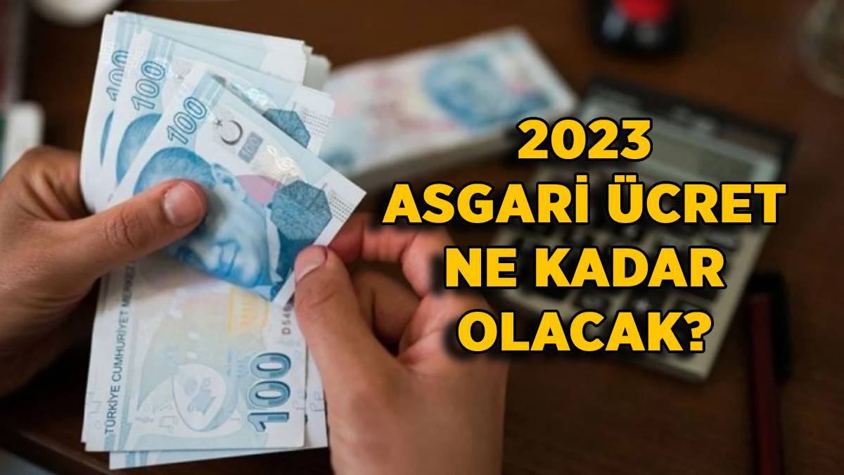 2023 asgari ücret | 2023'te asgari ücret ne kadar olacak? Ocak 2023 asgari ücret 7500 TL olur mu?