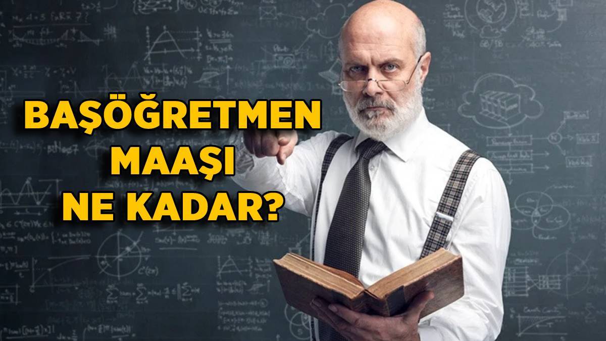 2022-2023 Başöğretmen kademe kademe maaşı | 1/4-1/3-1/2-1/1-2/3-5/3 kademe ve derece başöğretmen maaşı ne kadar?