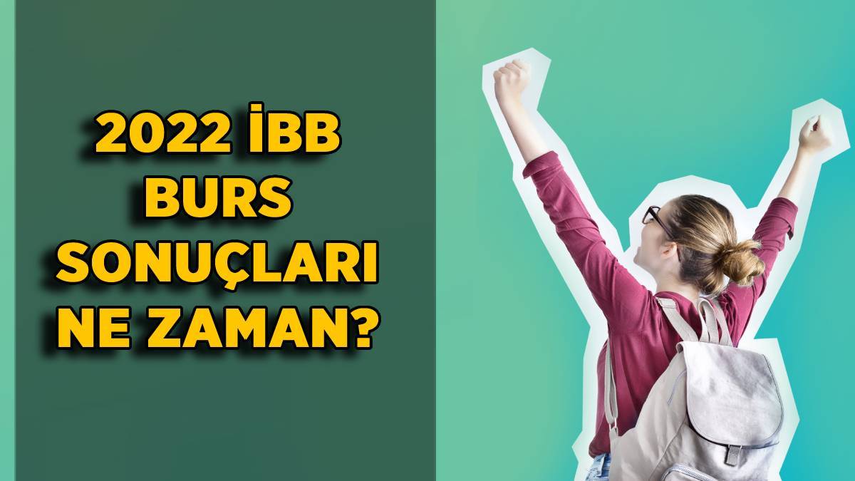 İBB burs sonuçları 2022-2023 | İBB burs sonucu açıklandı mı? İBB üniversite bursu ne zaman yatar? 1. taksit İBB burs ne zaman yatacak?