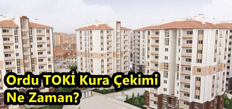 Ordu TOKİ Kura Çekilişi Ne Zaman? Ordu TOKİ Kura Canlı Yayın İzle!