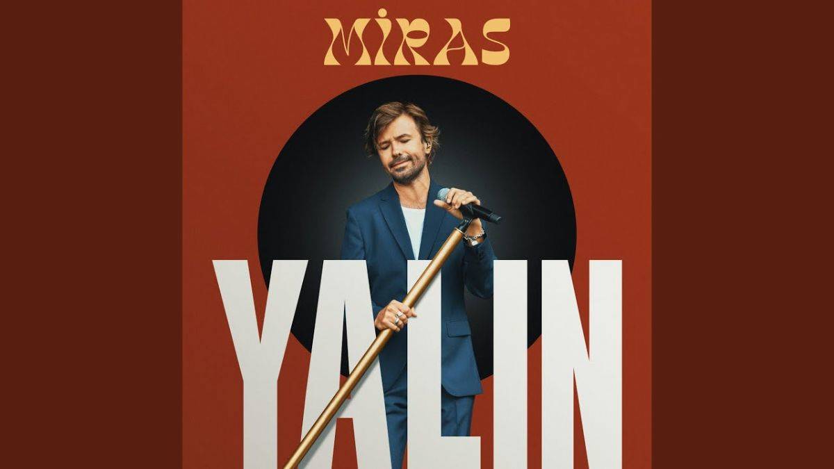 Yalın - Miras şarkı sözleri ve Miras şarkısı dinleme ekranı