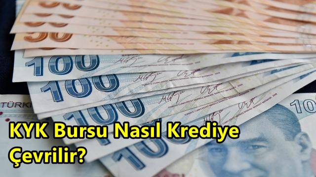 KYK Bursu Nasıl Krediye Çevrilir? Burs Krediye Dönerse Geri Ödenir Mi?