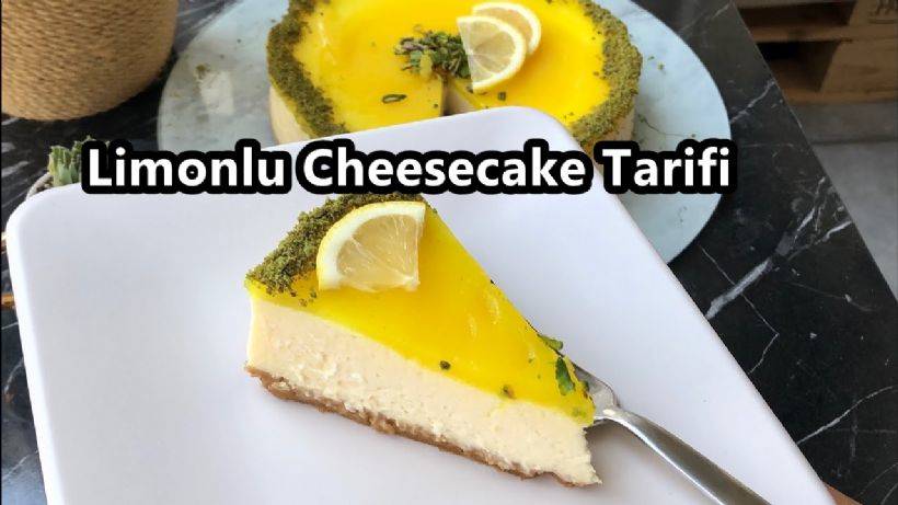 Limonlu Cheesecake Nasıl Yapılır? Pratik Limonlu Cheesecake Tarifi