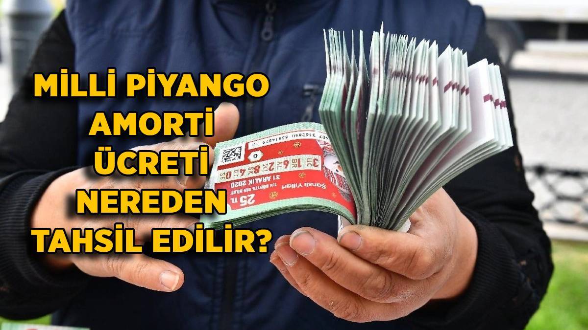 Milli Piyango amorti parası nereden alınır? Yılbaşı bileti 500 TL, 1000 TL, 2 bin TL, 5 bin TL, 10 bin TL ikramiye nereden ödenir?