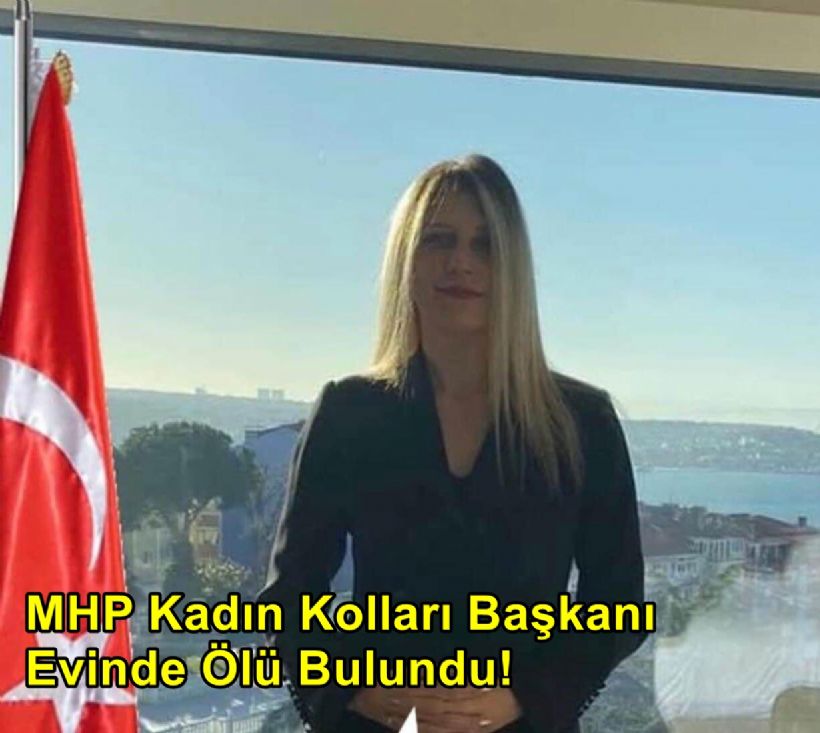 MHP Eski Taşköprü Kadın Kolları Başkanı Gizem Memioğlu Neden Öldü?
