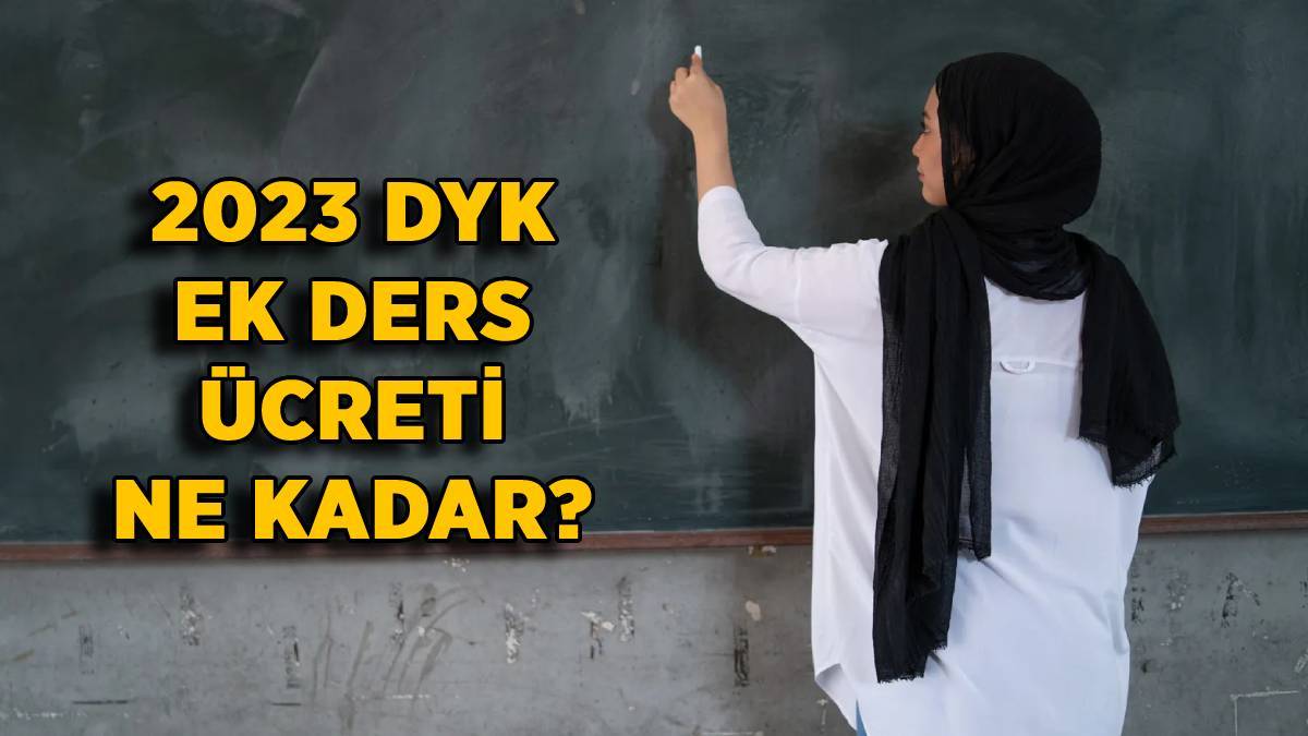2023 DYK ek ders ücreti ne kadar? 2023 Destekleme ve Yetiştirme Kursu (Takviye Kursu) ek ders ücreti kaç TL?