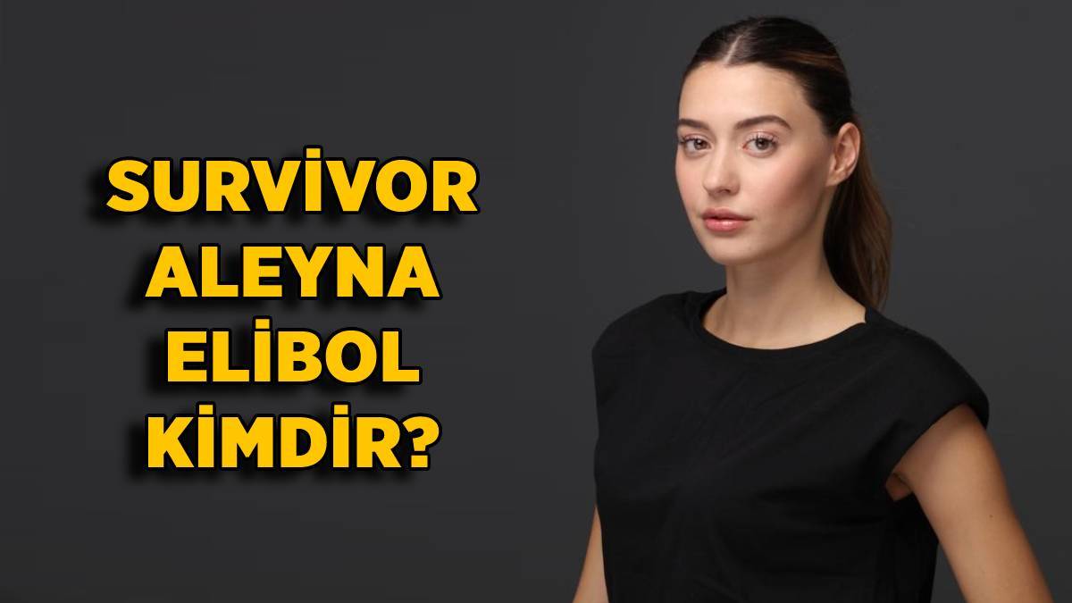 Survivor Aleyna kimdir? Aleyna Elibol hangi dizilerde ve filmde oynadı?