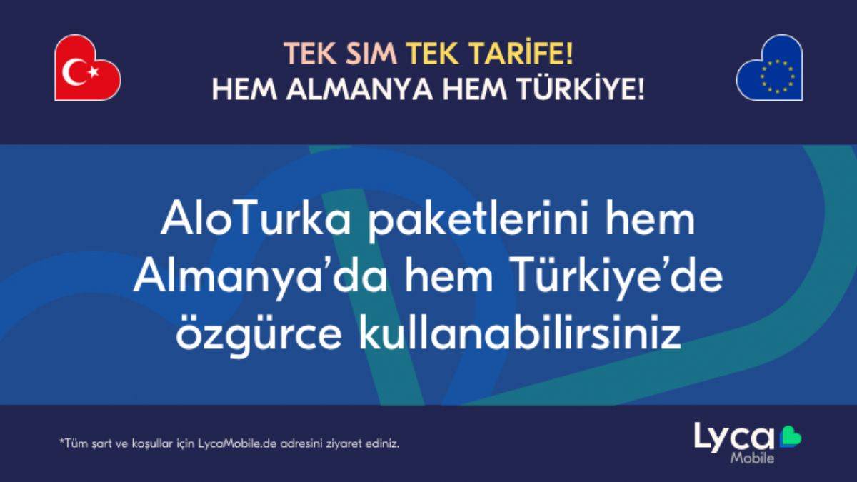 Lyca Mobile’dan hem Almanya’da hem Türkiye’de kullanılabilecek paketler: AloTurka