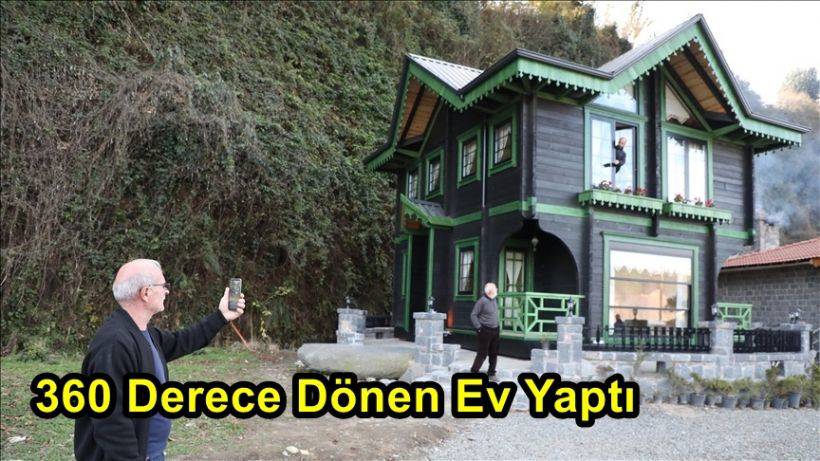 Rizeli Girişimci 360 Derece Dönen Ev Yaptı