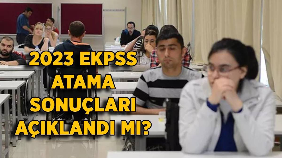 2023 EKPSS atama sonuçları | Engelli KPSS atama kura sonuçları açıklandı mı?
