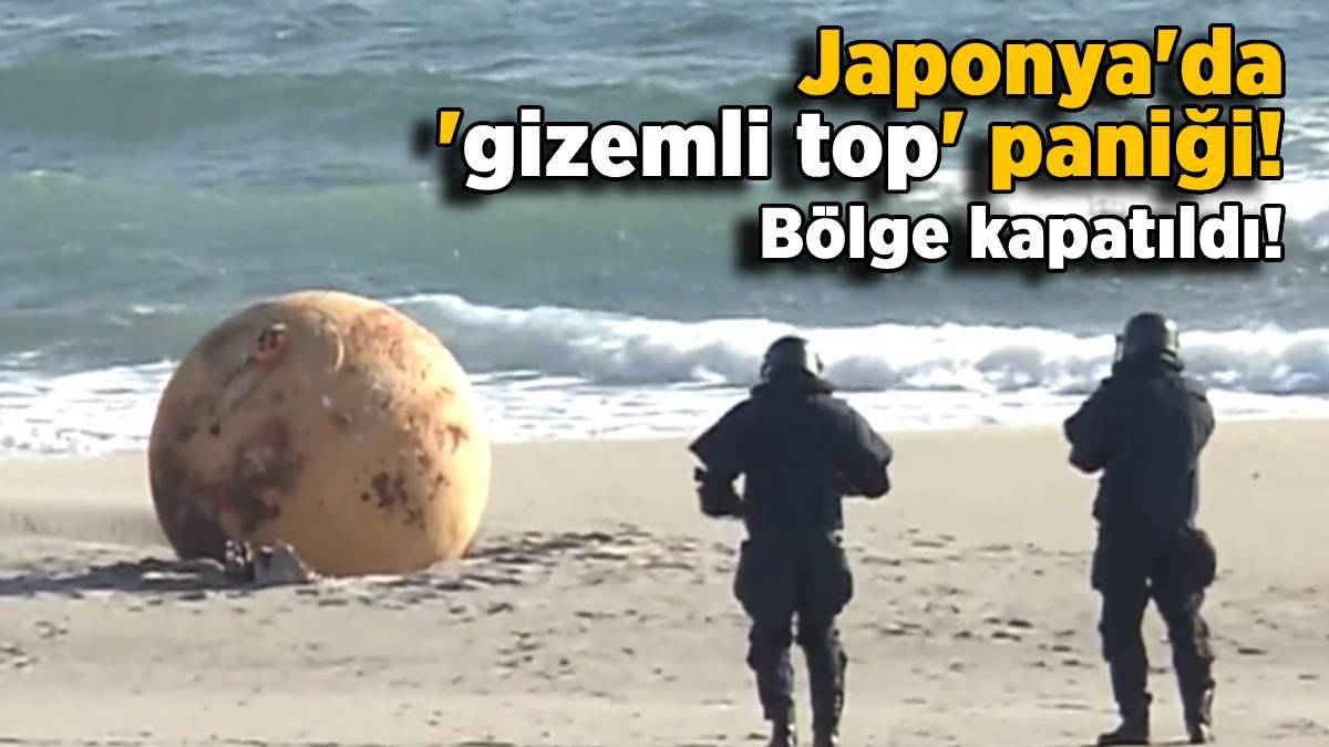 Japonya'da 'gizemli top' alarmı! Bölge kapatıldı açıklama bekleniyor