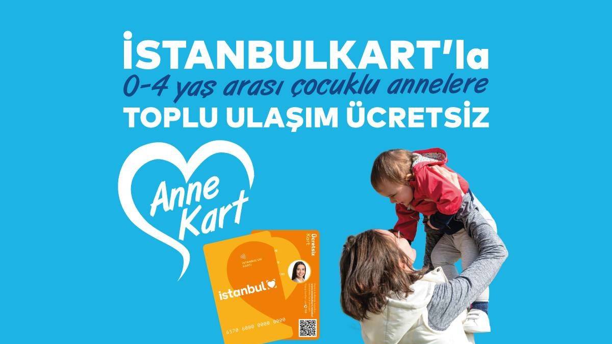 İBB Anne kart başvurusu 2023 | Ücretsiz anne İstanbulkart başvurusu nasıl, nereden yapılır?