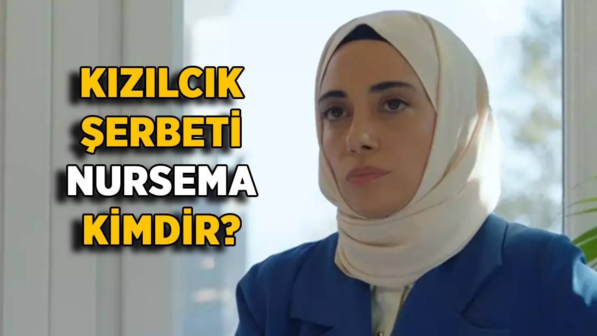 Kızılcık Şerbeti Nursema kimdir? Ceren Karakoç hayatı ve biyografisi...