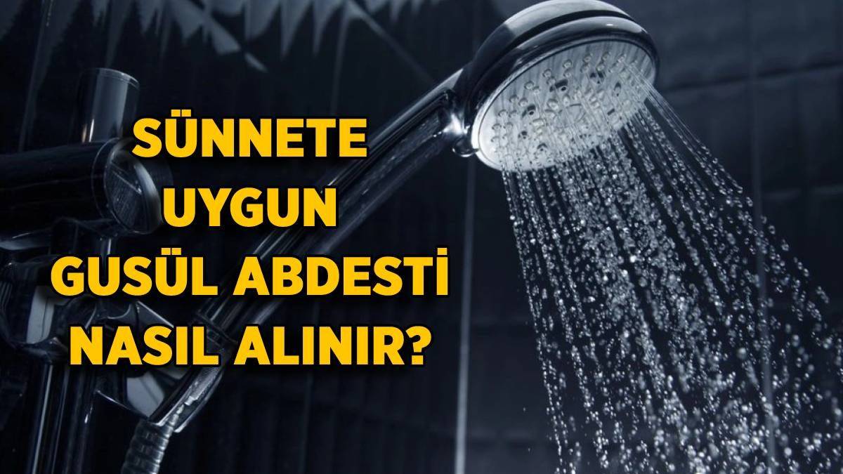 Sünnete uygun gusül abdesti nasıl alınır?