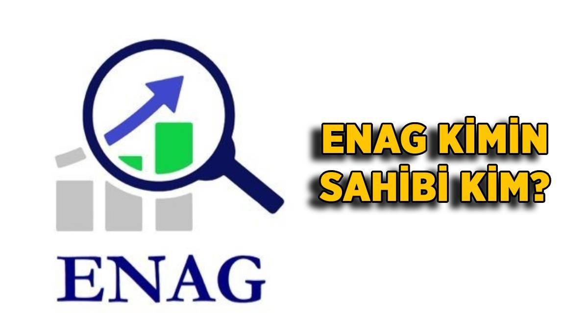 ENAG kimin? ENAG Grup sahibi kim?