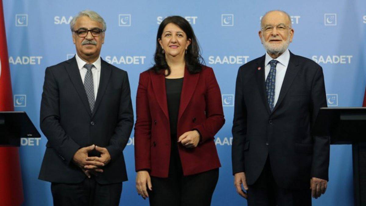 Saadet Partisi: HDP olmazsa olmaz