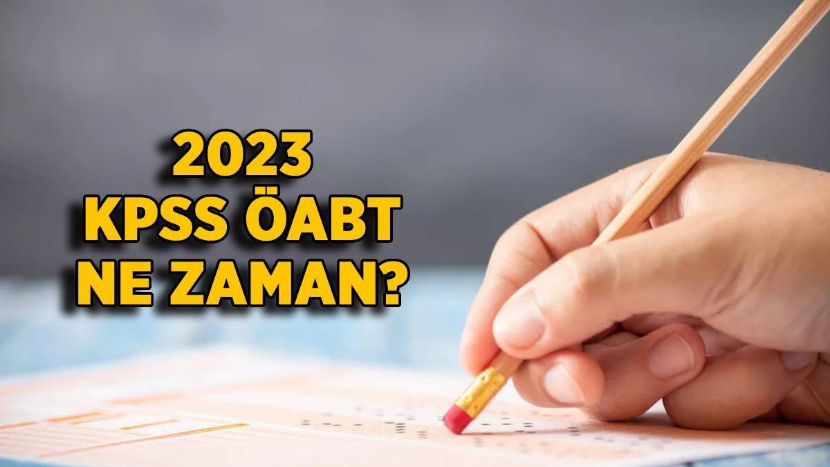 2023 KPSS ÖABT ne zaman? Öğretmenlik Alan Bilgisi Testi ne zaman yapılacak?