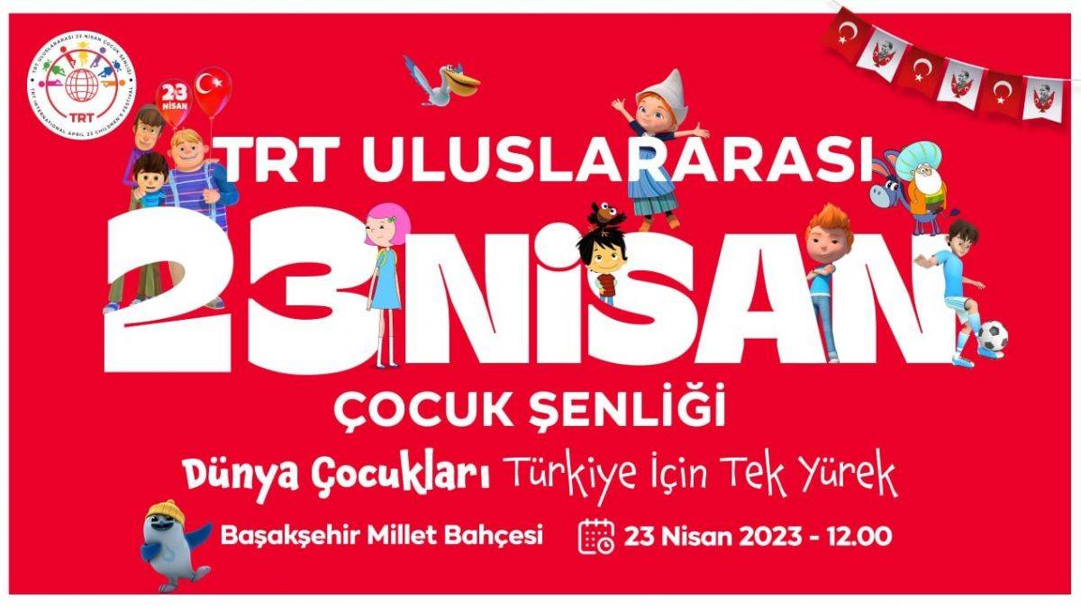 Bayram Coşkusu “TRT Uluslararası 23 Nisan Çocuk Şenliği”nde Yaşanacak
