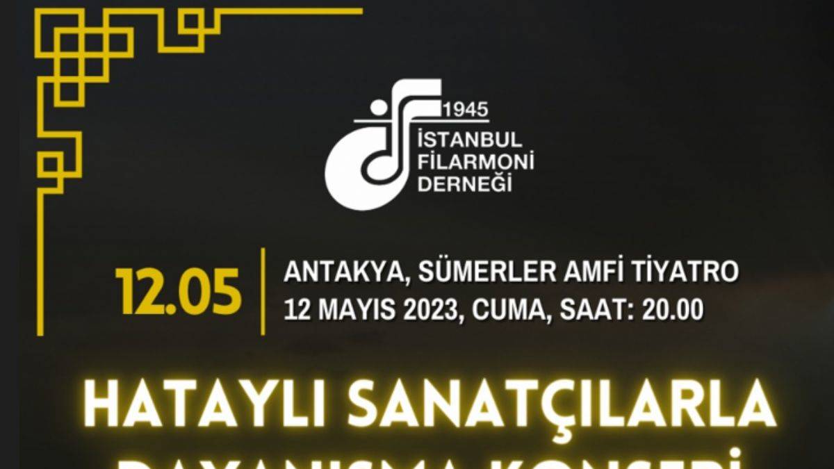 İstanbul Filarmoni Derneği'nden Hatay konseri