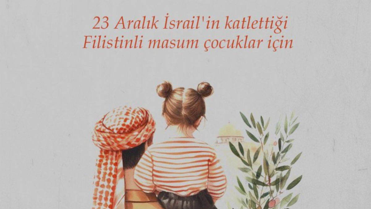 'Dünya Şehit Çocuklar Günü' kampanyası ilan edildi