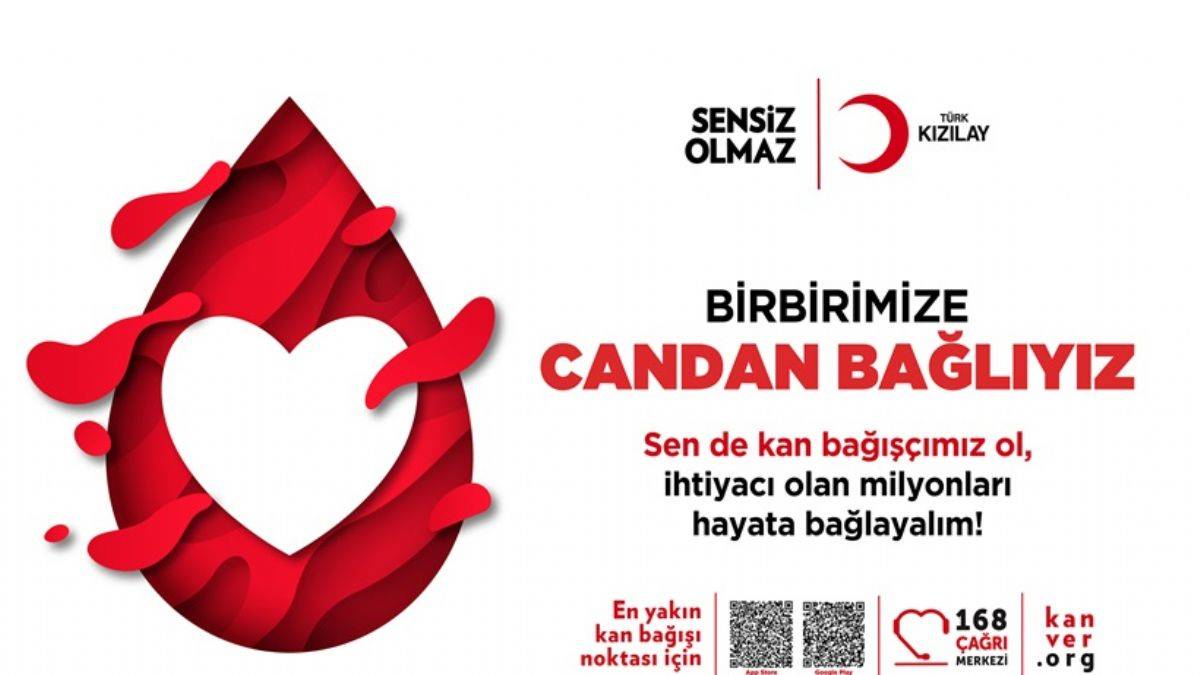 Kızılay “Birbirimize Candan Bağlıyız” Kan Bağış Kampanyası Başlattı