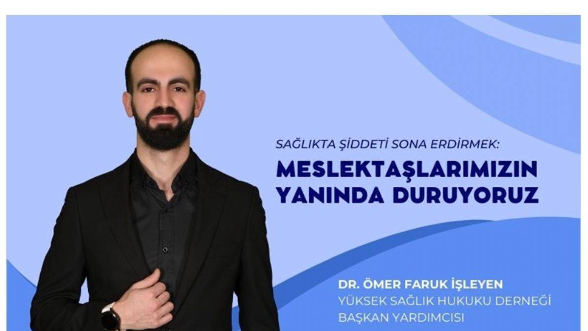 Dr. Ömer Faruk İşleyen: Meslektaşlarımızın Yanında Duruyoruz